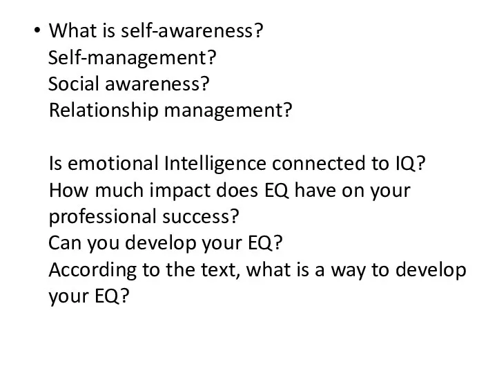 What is self-awareness? Self-management? Social awareness? Relationship management? Is emotional Intelligence