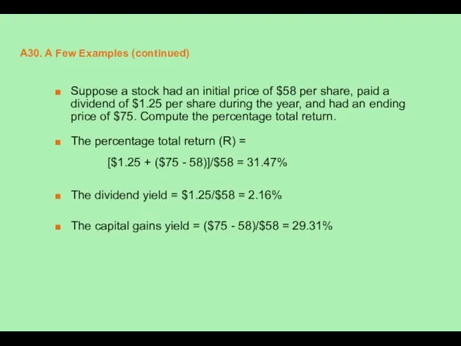 A30. A Few Examples (continued) Suppose a stock had an initial