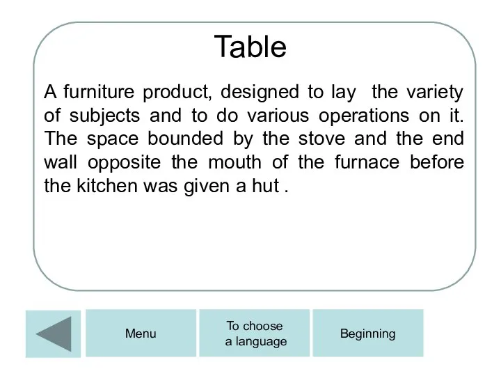 Table A furniture product, designed to lay the variety of subjects