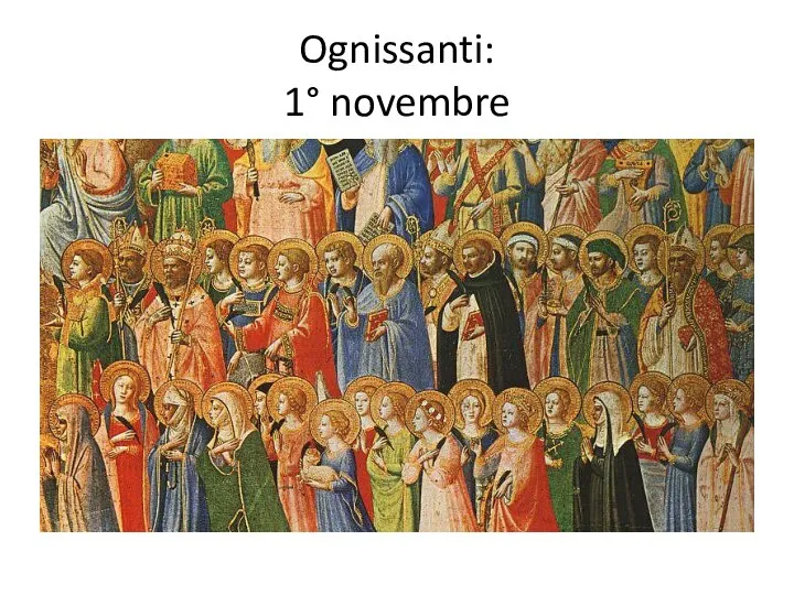 Ognissanti: 1° novembre