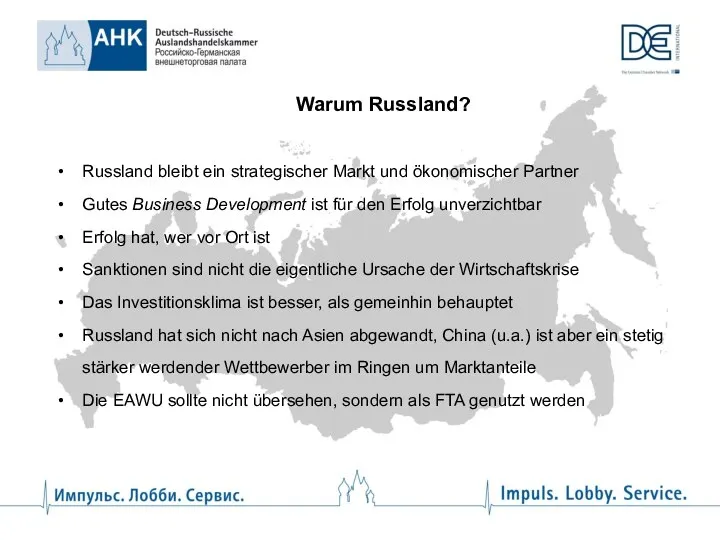 Warum Russland? Russland bleibt ein strategischer Markt und ökonomischer Partner Gutes