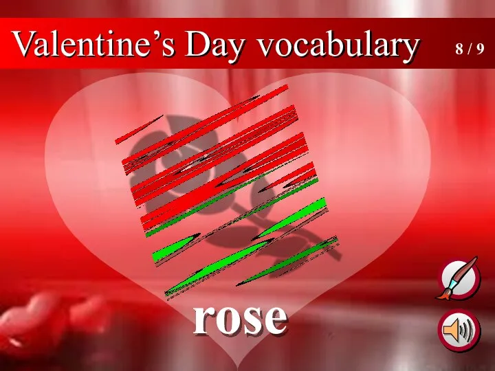 rose 8 / 9 Valentine’s Day vocabulary