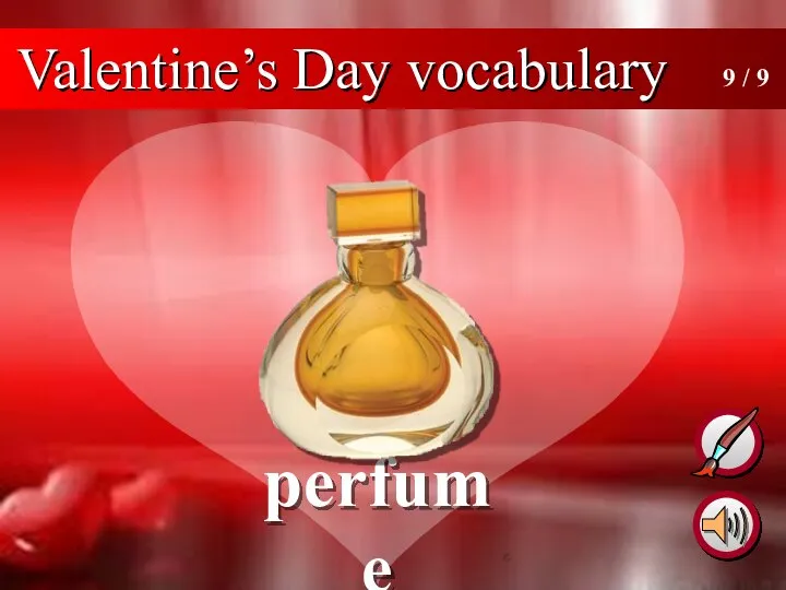 perfume 9 / 9 Valentine’s Day vocabulary