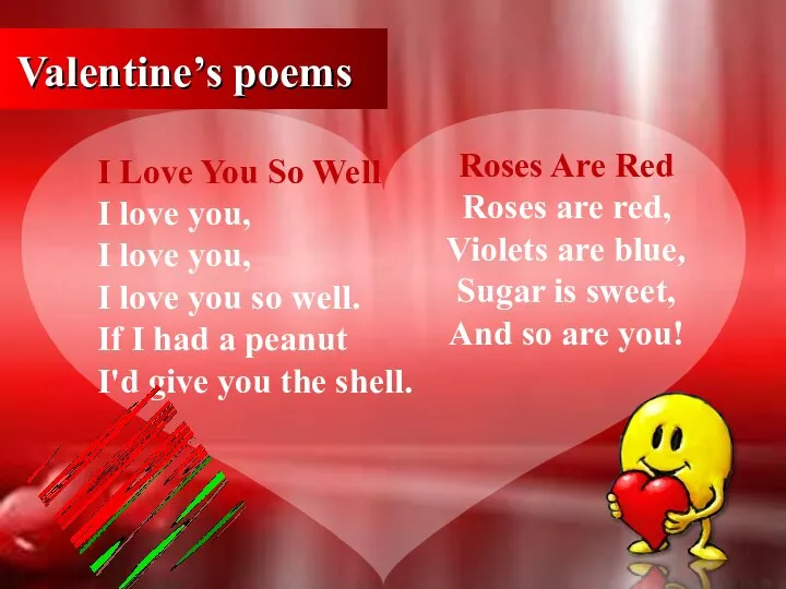 Valentine’s poems Roses Are Red Roses are red, Violets are blue,