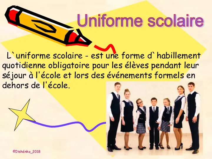 Uniforme scolaire ©Itshénko_2018 L`uniforme scolaire - est une forme d`habillement quotidienne