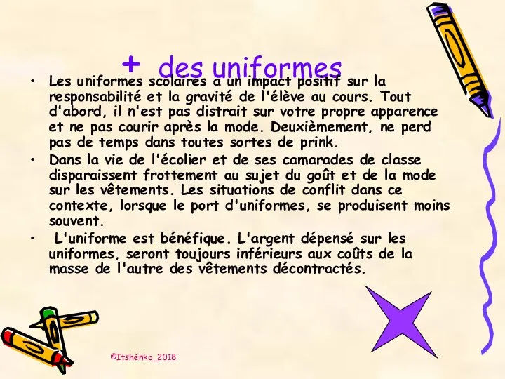 + des uniformes Les uniformes scolaires a un impact positif sur