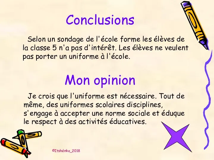 Conclusions Selon un sondage de l'école forme les élèves de la