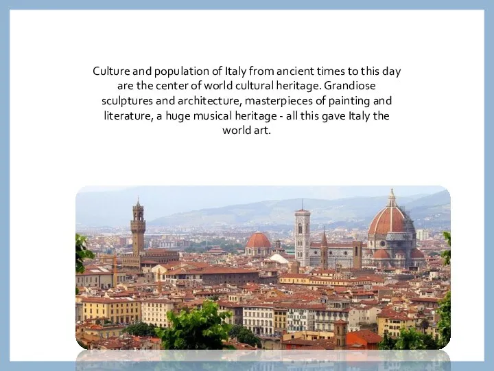 Culture and population of Italy from ancient times to this day