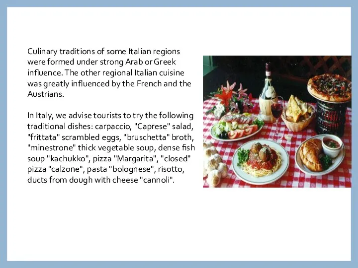 Culinary traditions of some Italian regions were formed under strong Arab