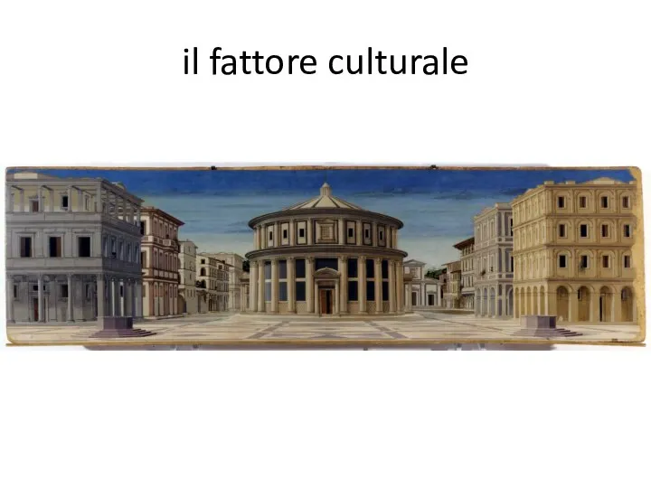 il fattore culturale