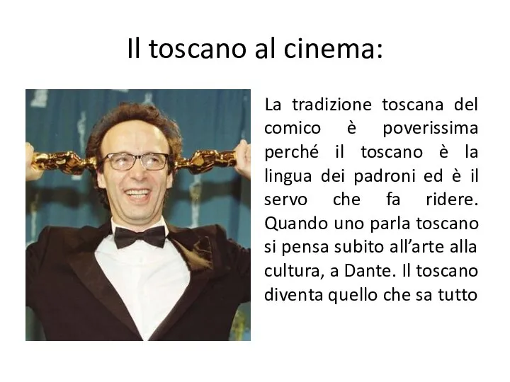 Il toscano al cinema: La tradizione toscana del comico è poverissima