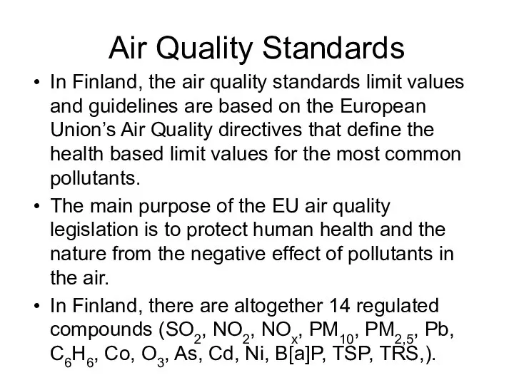 Air Quality Standards In Finland, the air quality standards limit values