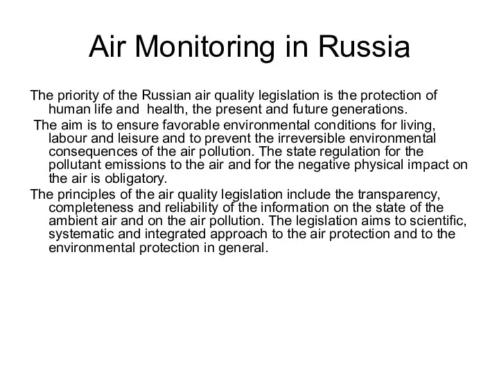 Air Monitoring in Russia The priority of the Russian air quality