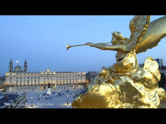 Nancy - La place Stanislas