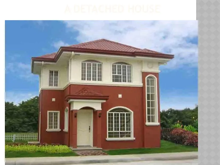 A DETACHED HOUSE