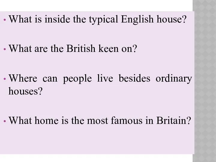 What is inside the typical English house? What are the British