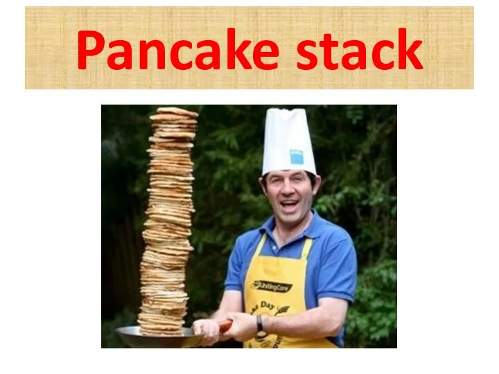 Pancake stack