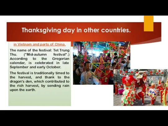 Thanksgiving day in other countries. in Vietnam and parts of China.