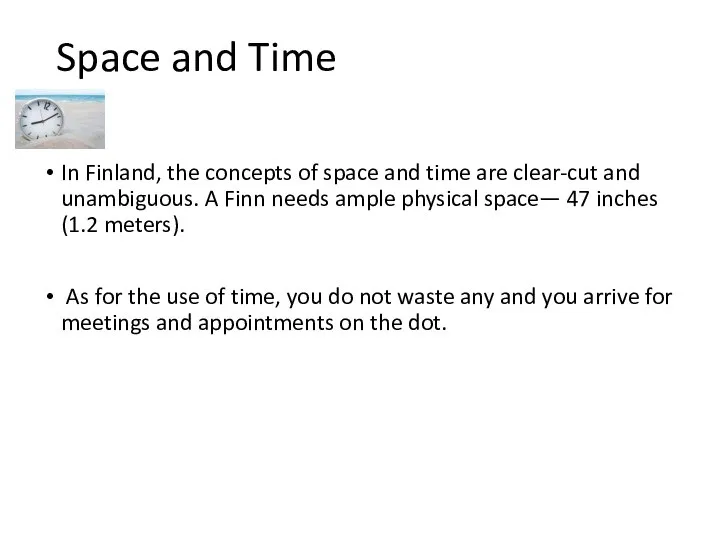 Space and Time In Finland, the concepts of space and time