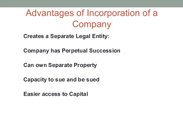 Advantages of Incorporation of a Company Creates a Separate Legal Entity: