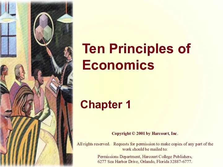 Ten Principles of Economics Chapter 1 Copyright © 2001 by Harcourt,