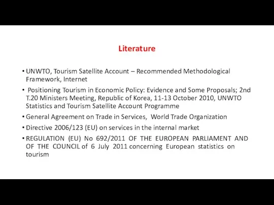 Literature UNWTO, Tourism Satellite Account – Recommended Methodological Framework, Internet Positioning