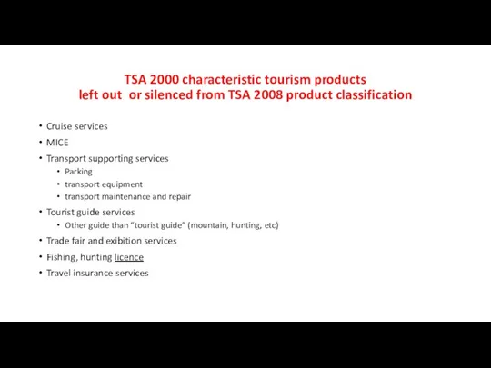 TSA 2000 characteristic tourism products left out or silenced from TSA