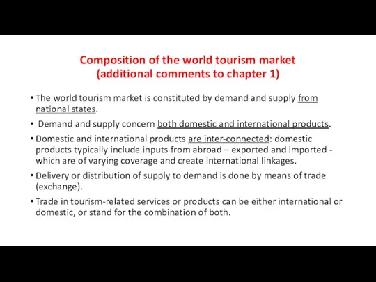 Composition of the world tourism market (additional comments to chapter 1)