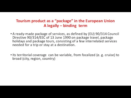 Tourism product as a “package” in the European Union A legally