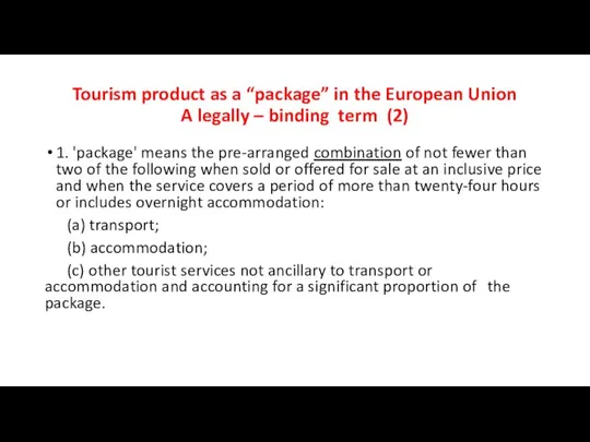 Tourism product as a “package” in the European Union A legally