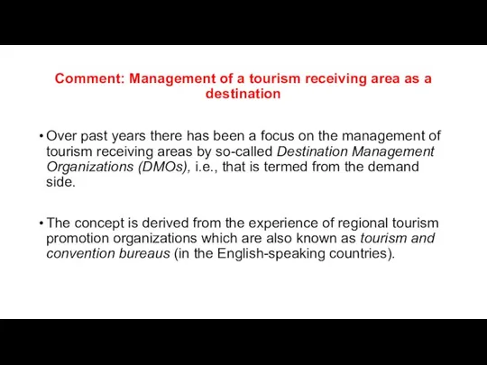 Comment: Management of a tourism receiving area as a destination Over