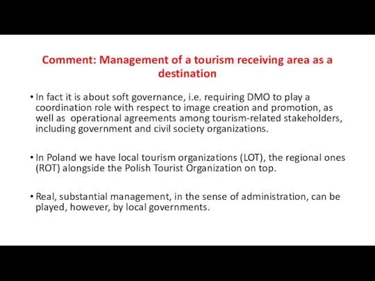 Comment: Management of a tourism receiving area as a destination In