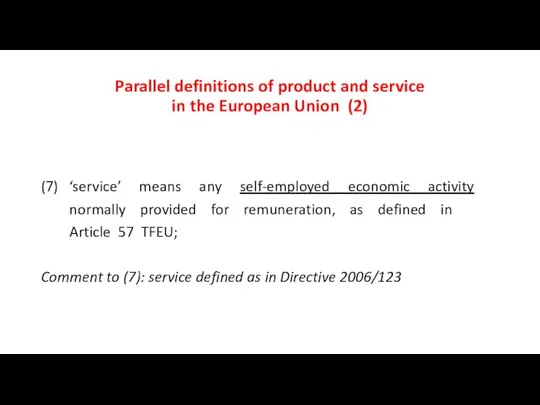 Parallel definitions of product and service in the European Union (2)