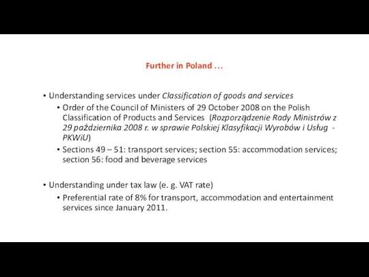 Further in Poland … Understanding services under Classification of goods and