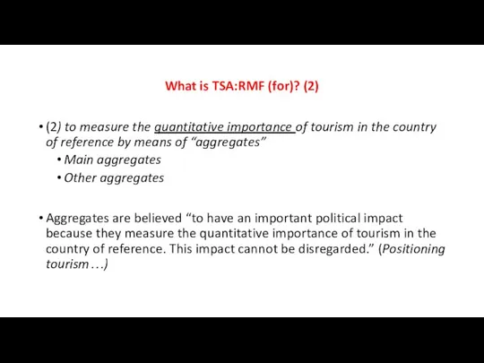 What is TSA:RMF (for)? (2) (2) to measure the quantitative importance