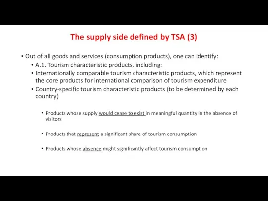 The supply side defined by TSA (3) Out of all goods