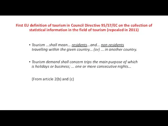 First EU definition of tourism in Council Directive 95/57/EC on the