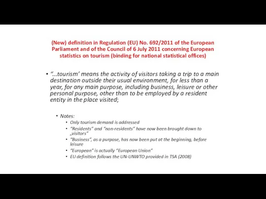 (New) definition in Regulation (EU) No. 692/2011 of the European Parliament