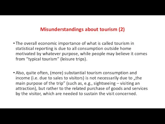 Misunderstandings about tourism (2) The overall economic importance of what is