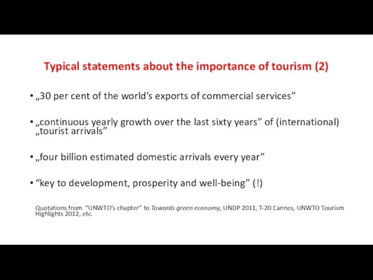 Typical statements about the importance of tourism (2) „30 per cent