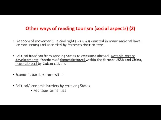 Other ways of reading tourism (social aspects) (2) Freedom of movement