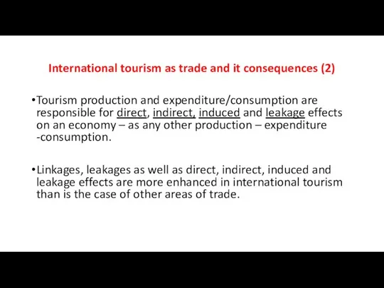 International tourism as trade and it consequences (2) Tourism production and