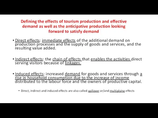 Defining the effects of tourism production and effective demand as well