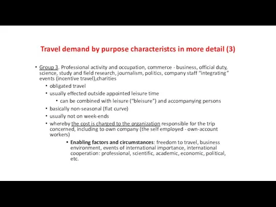 Travel demand by purpose characteristcs in more detail (3) Group 3.