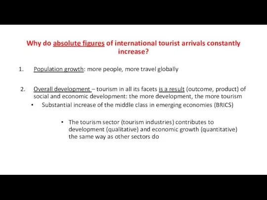 Why do absolute figures of international tourist arrivals constantly increase? Population