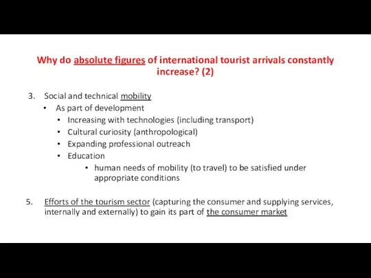 Why do absolute figures of international tourist arrivals constantly increase? (2)