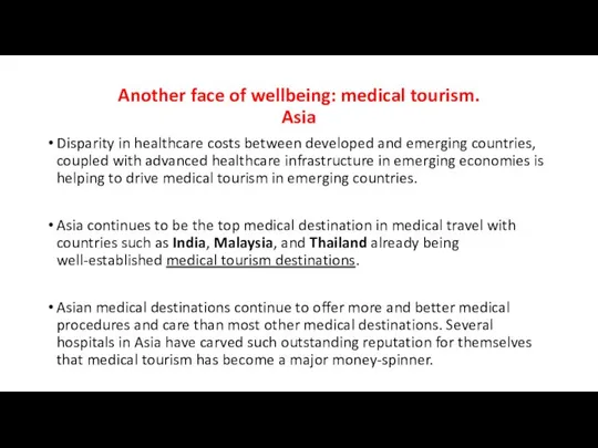 Another face of wellbeing: medical tourism. Asia Disparity in healthcare costs