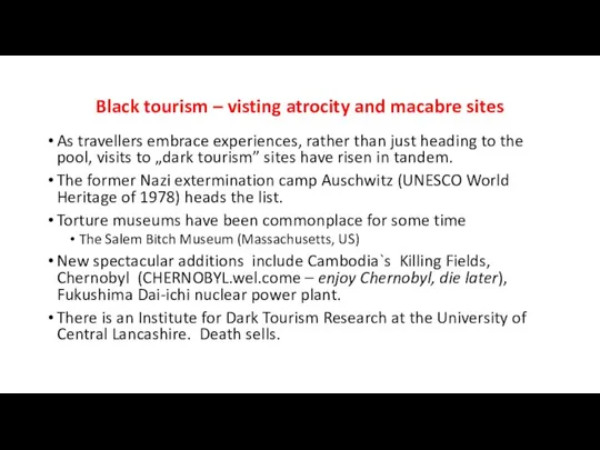 Black tourism – visting atrocity and macabre sites As travellers embrace