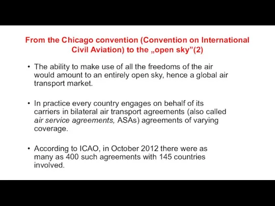 From the Chicago convention (Convention on International Civil Aviation) to the