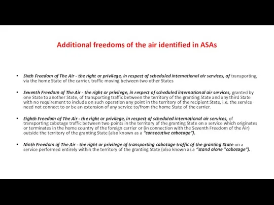 Additional freedoms of the air identified in ASAs Sixth Freedom of
